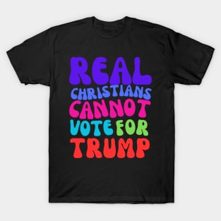 REAL CHRISTIANS T-Shirt